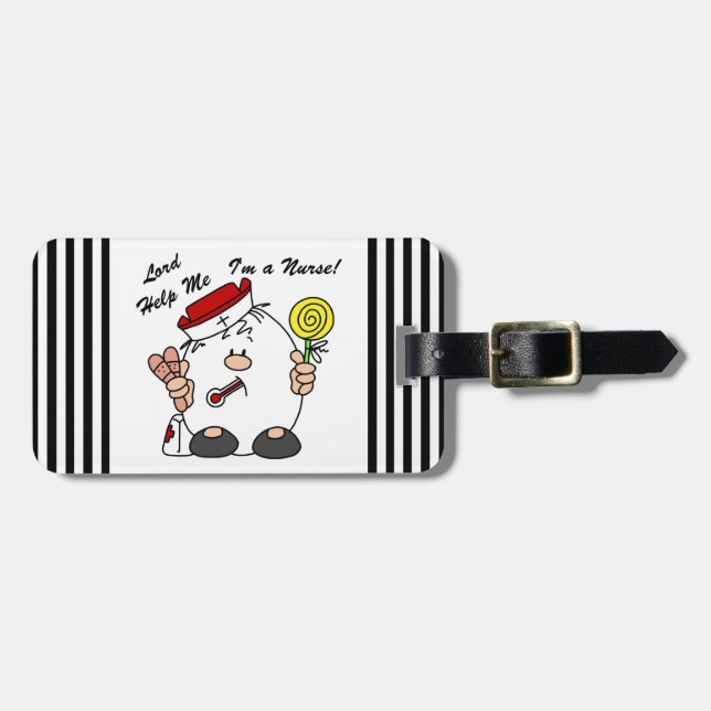 Lord Help Me I'm a Nurse Gepäckanhänger (Vorderseite horizontal)