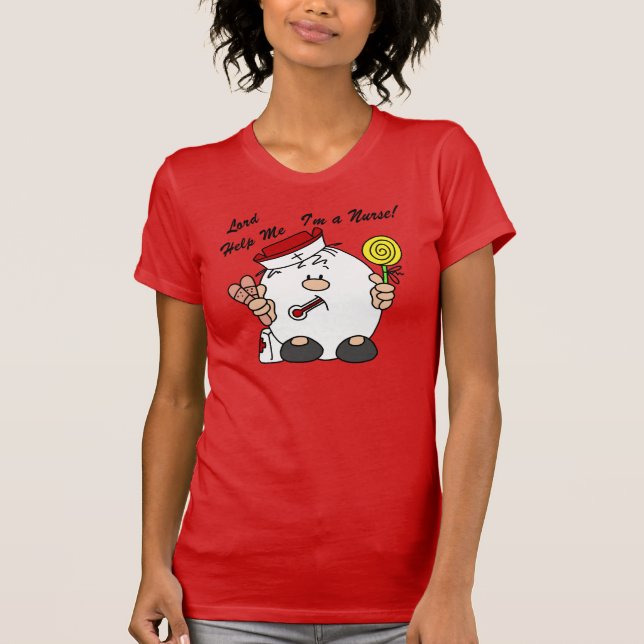 Lord Help Me I'm a Nurse T-Shirt (Vorderseite)