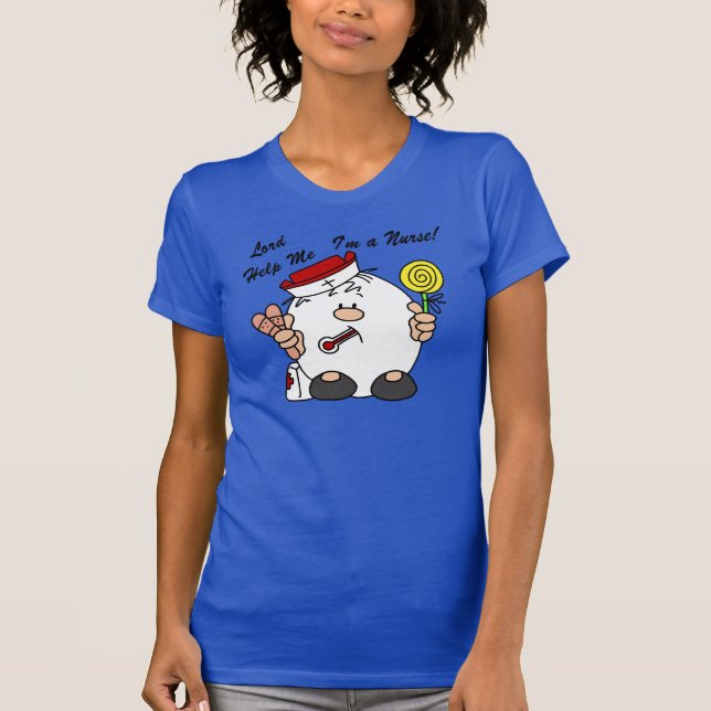 Lord Help Me I'm a Nurse T-Shirt (Vorderseite)