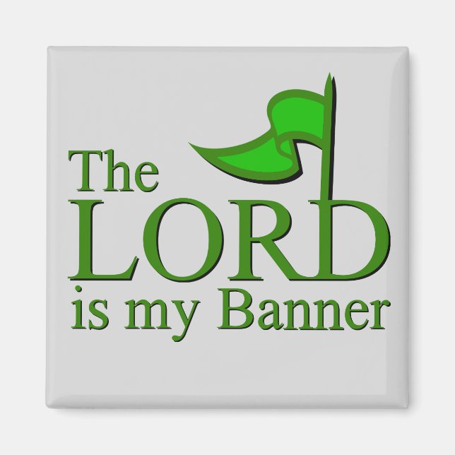 LORD ist mein Banner Magnet (Vorne)