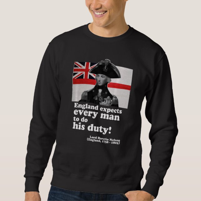 Lord Nelson hat gesagt, dass er das Richtige tut Sweatshirt (Vorderseite)