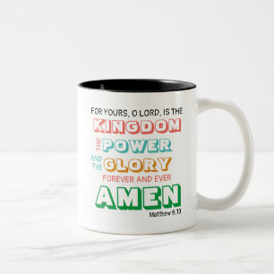 Lord's Prayer KINGDOM POWER GLORY Christlich Zweifarbige Tasse