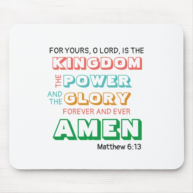 Lord's Prayer KINGDOM POWER GLORY Modernes Christl Mousepad (Vorne)