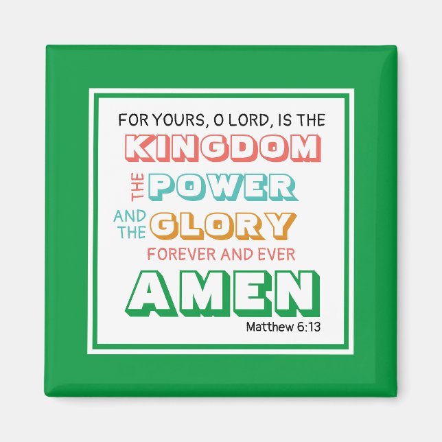 Lord's Prayer | KÖNIGREICH POWER | Christlich GREE Magnet (Vorne)