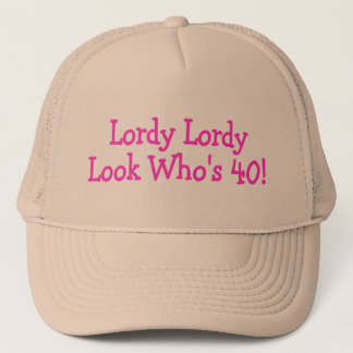 Lordy Lordy Blick Whos 40 Rosa Truckerkappe