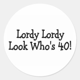 Lordy Lordy Blick Whos 40 Schwarzes Runder Aufkleber