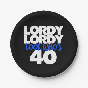 Lordy Lordy look, der 40 ist Pappteller