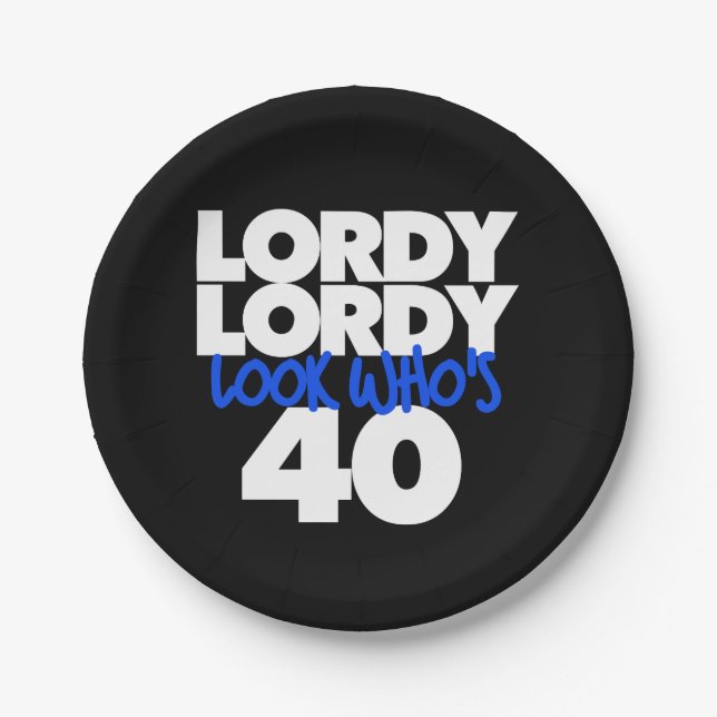Lordy Lordy look, der 40 ist Pappteller (Vorderseite)