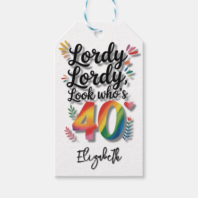 Lordy Lordy Look Who’s 40 Birthday Party Thank You Geschenkanhänger (Vorderseite)