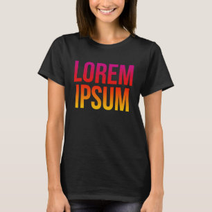 Lorem Ipsum Coole Dummy Text Nonsense Zitat T-Shirt