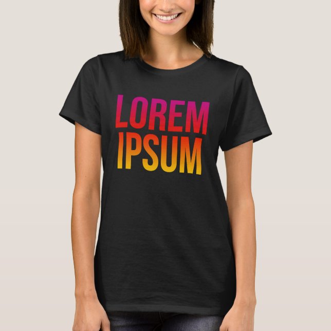 Lorem Ipsum Coole Dummy Text Nonsense Zitat T-Shirt (Vorderseite)