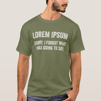 Lorem Ipsum T - Shirt