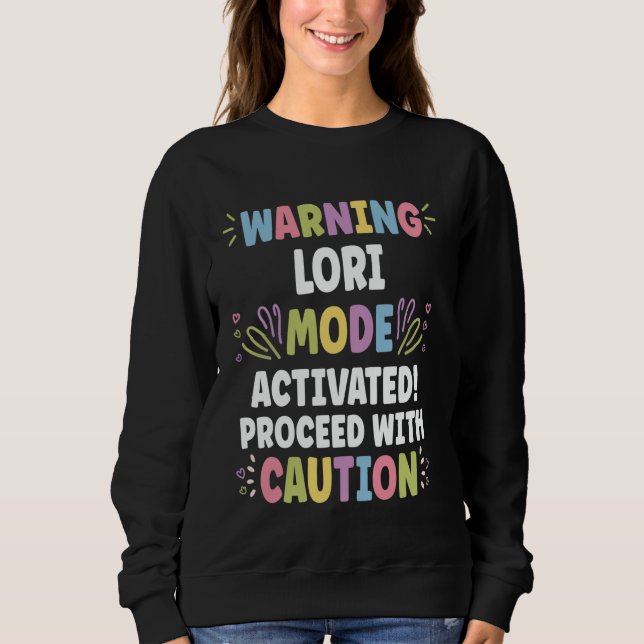 LORI Personalisierter Name Lustiger Süßer Benutzer Sweatshirt (Vorderseite)