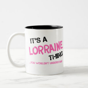 Lorraine, was man nicht verstehen würde zweifarbige tasse