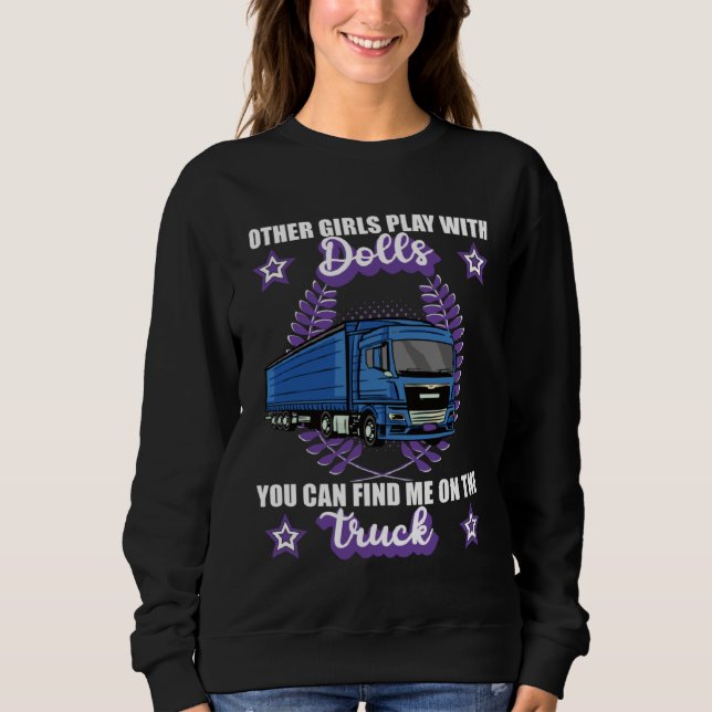 Lorry driver motor driver trucker saying sweatshirt (Vorderseite)