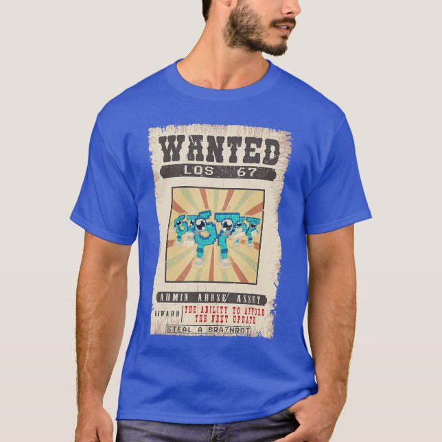 Los 67 Brainrot Funny Wanted Poster for Boys eens  T-Shirt (Vorderseite)