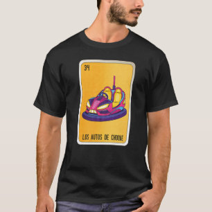 Los Auto De Choque Mexican Lottery Mexico Loteria T-Shirt
