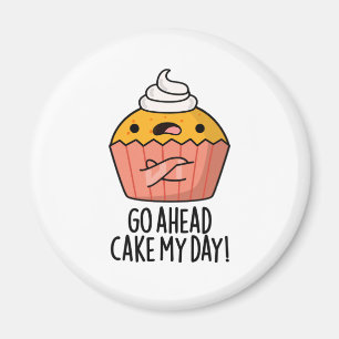 Los, Cake my Day Funny Food Puff Magnet
