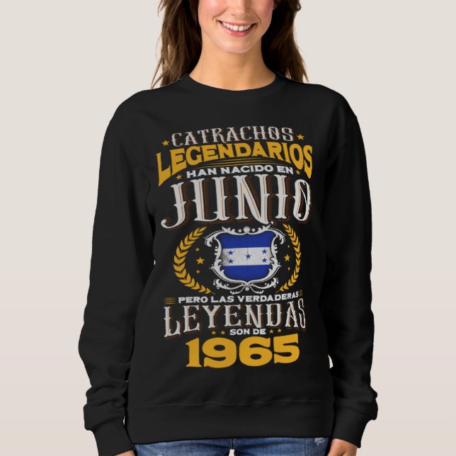 Los catrachos legendarios son de junio 1965 Hondur Sweatshirt (Vorderseite)