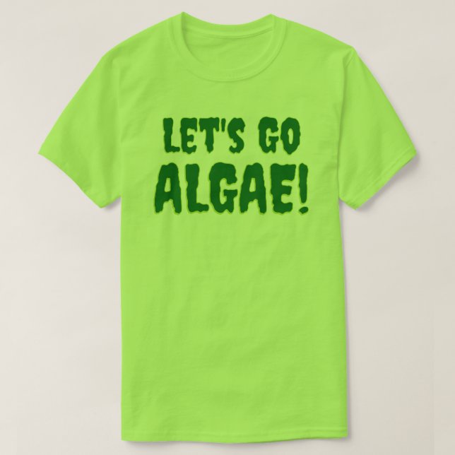 Los geht's Algen! Grün T-Shirt (Design vorne)