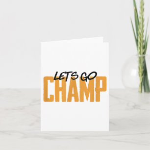 Los geht's Champ' Box-Motivation Karte