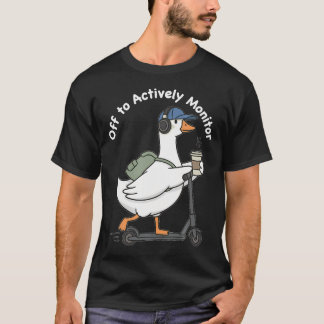 Los geht's, das Testen aktiv zu überwachen, lustig T-Shirt