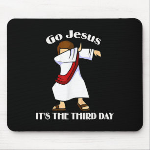 Los geht's Jesus, es ist der dritte Tag Dabbing Je Mousepad