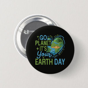 Los geht's Planet, es ist dein Tag der Erde Button