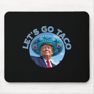 Los geht's Taco 4 Mousepad
