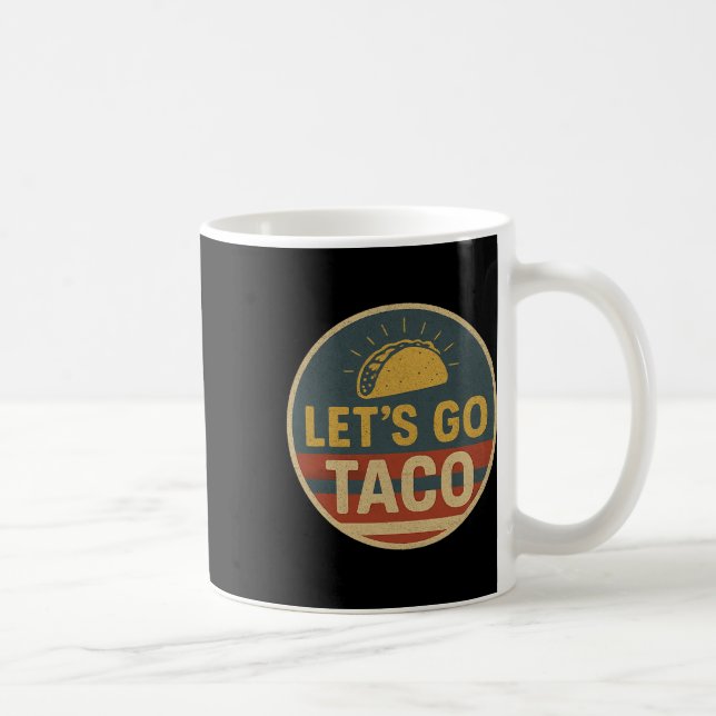 Los geht's Taco Los geht's Taco 1  Kaffeetasse (Rechts)