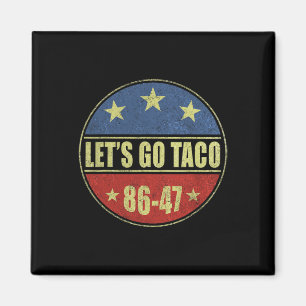 Los geht's Taco Los geht's Taco Lustige Männer Fra Magnet
