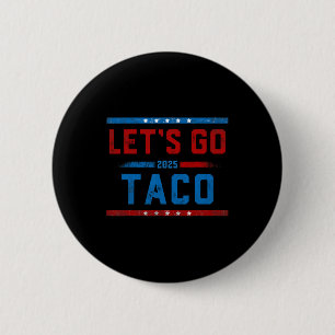 Los geht's Taco Lustig Trump kneift immer 10 Button