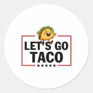 Los geht's Taco Lustig Trump kneift immer _11 Runder Aufkleber