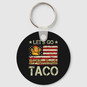 Los geht's Taco Lustig Trump kneift immer _12  Schlüsselanhänger