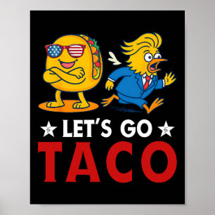 Los geht's Taco Lustig Trump kneift immer 14  Poster