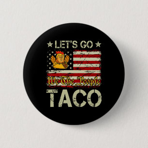 Los geht's Taco Lustig Trump kneift immer 15 Button