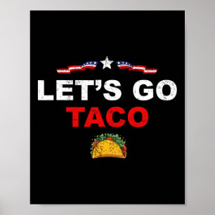Los geht's Taco Lustig Trump kneift immer 17  Poster