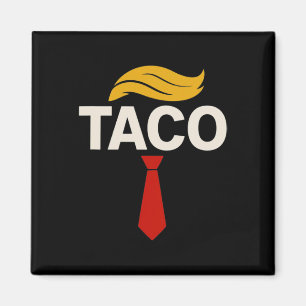Los geht's Taco Lustig Trump kneift immer 20 Magnet