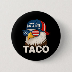 Los geht's Taco Lustig Trump kneift immer 32 Button
