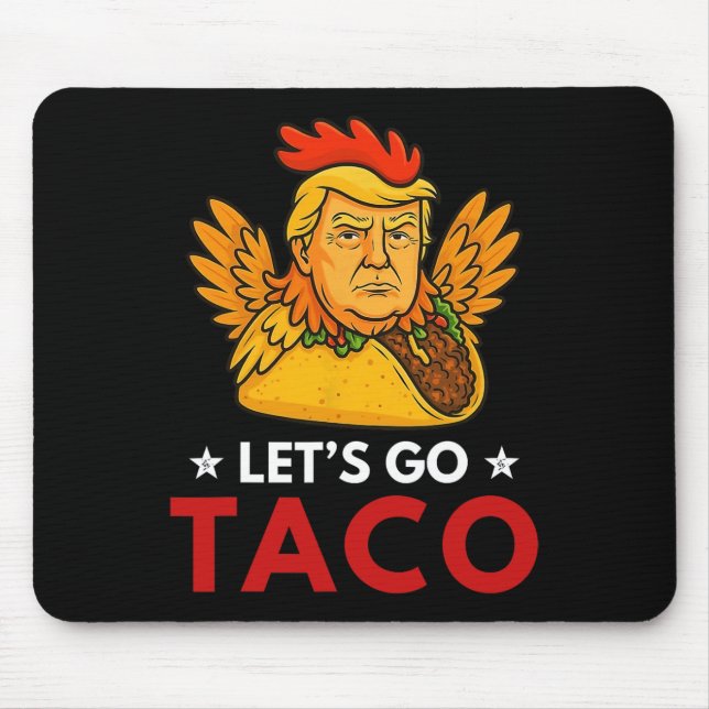 Los geht's Taco Lustig Trump kneift immer 53  Mousepad (Vorne)