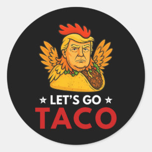 Los geht's Taco Lustig Trump kneift immer 53  Runder Aufkleber