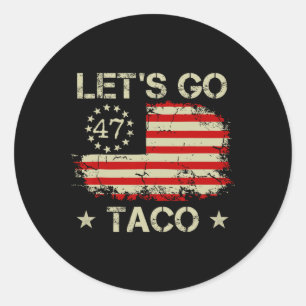 Los geht's Taco Lustig Trump kneift immer 56 Runder Aufkleber