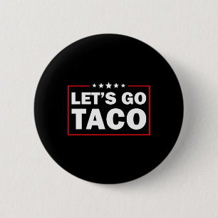 Los geht's Taco Lustig Trump kneift immer 5 Button