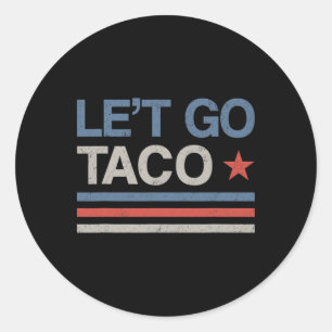 Los geht's Taco Lustige Parodie Meme Runder Aufkleber