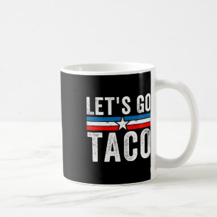 Los geht's Taco Lustiger Meme Los geht's Taco  Kaffeetasse