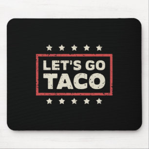 Los geht's Taco Mousepad