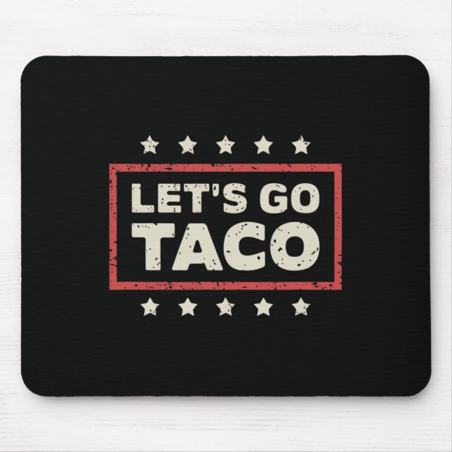 Los geht's Taco  Mousepad (Vorne)