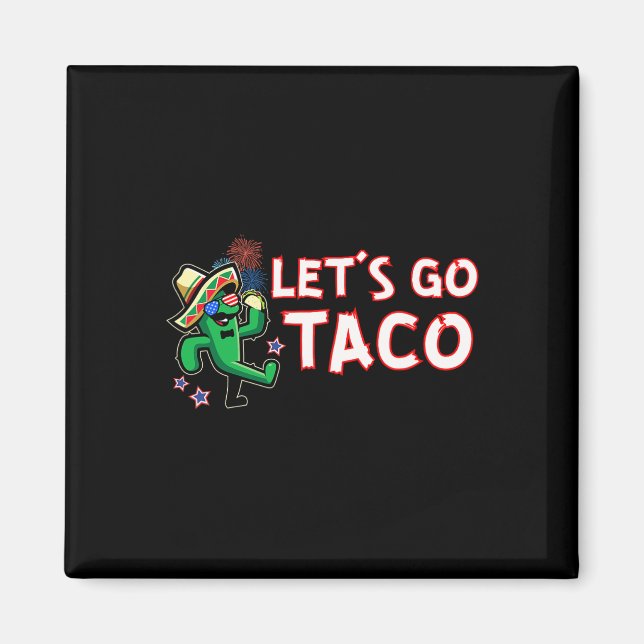 Los geht's Taco Trump kneift immer  Magnet (Vorne)