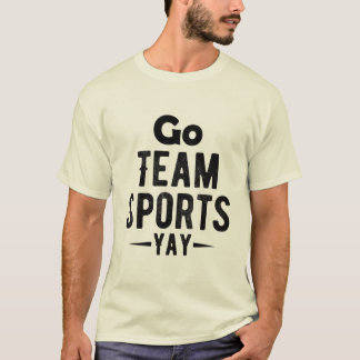 Los geht's Team Sport Juhu T-Shirt Design