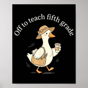Los geht's, um der süßen Gans-Lehrerin Kaffee für  Poster